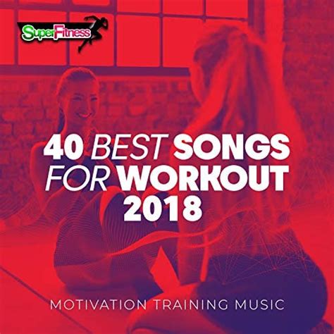 Amazon.com: 40 Best Songs For Workout 2018: Motivation Training Music : VARIOUS ARTISTS: Digital ...