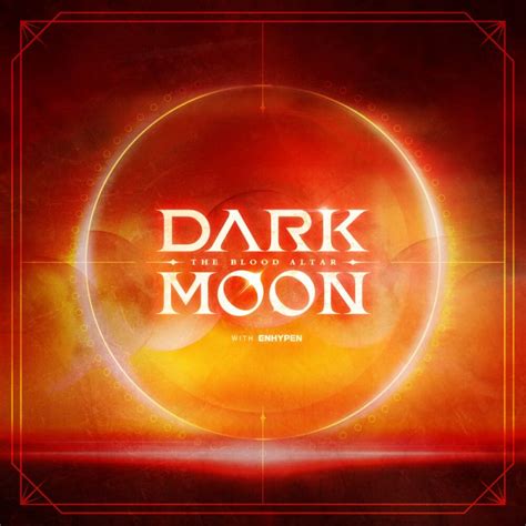 DARK MOON: THE BLOOD ALTAR Soundtrack by ENHYPEN [single, ost] (2022) :: maniadb.com