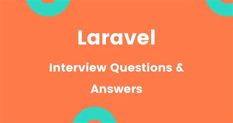 Top 30 Laravel Interview Questions & Answers