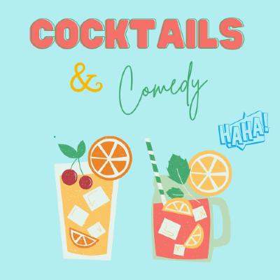 Cocktails and Comedy Happy Hour