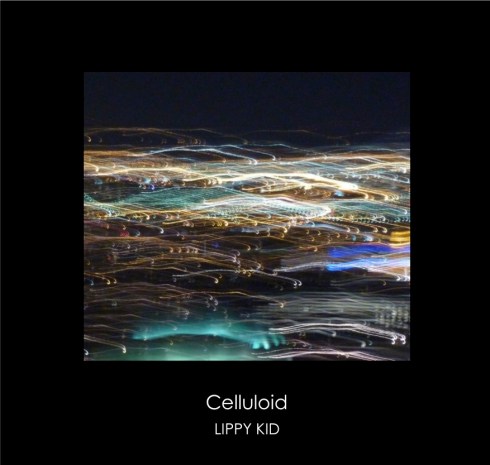 lippy kid celluloid lp