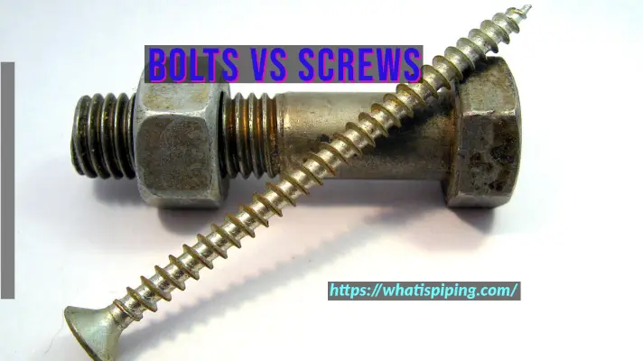 Bolts vs Screws