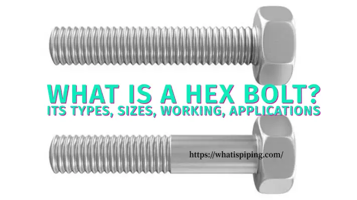 What is a Hex Bolt