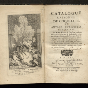 Page from a “catalogue raisonné” of shells and other curiosities of nature, published in 1736 by M. Gersaint, a Parisian art dealer. Connoisseurs were encouraged to see these curious objects for themselves at Gersaint’s gallery on the Pont Nôtre-Dame. Images courtesy of the Wildenstein Plattner Institute, Inc.