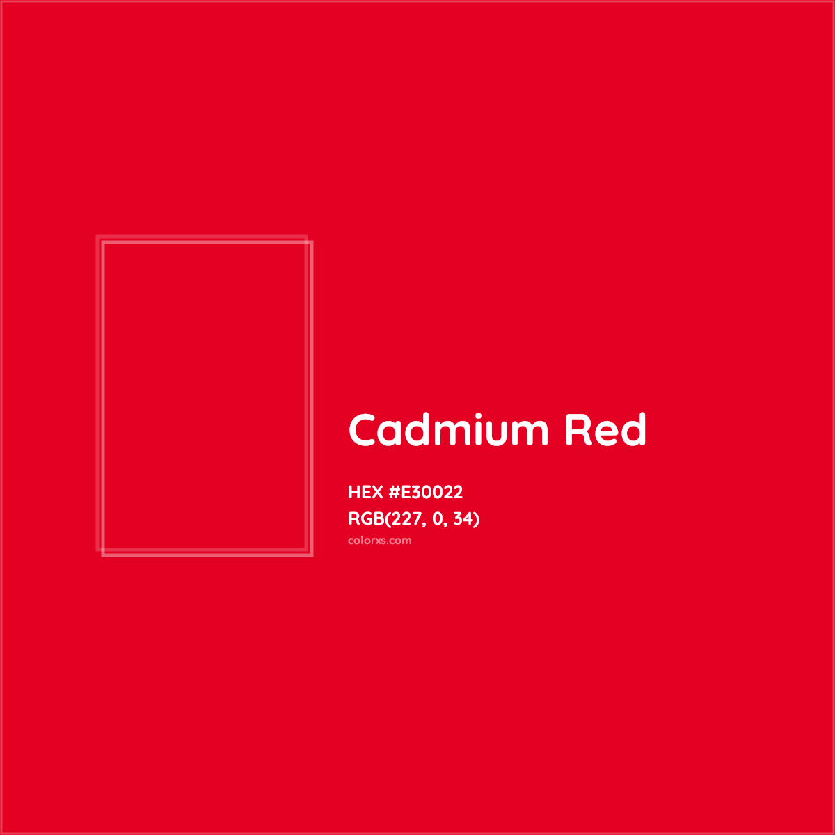 HEX #E30022 Cadmium Red Color - Color Code