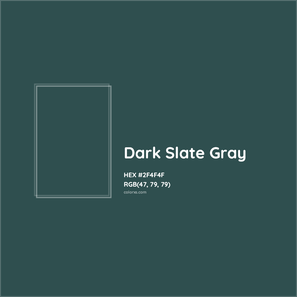 HEX #2F4F4F Dark Slate Gray Color - Color Code