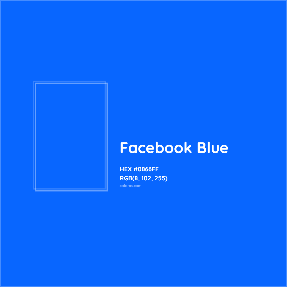 HEX #0866FF Facebook Blue Other Brand - Color Code