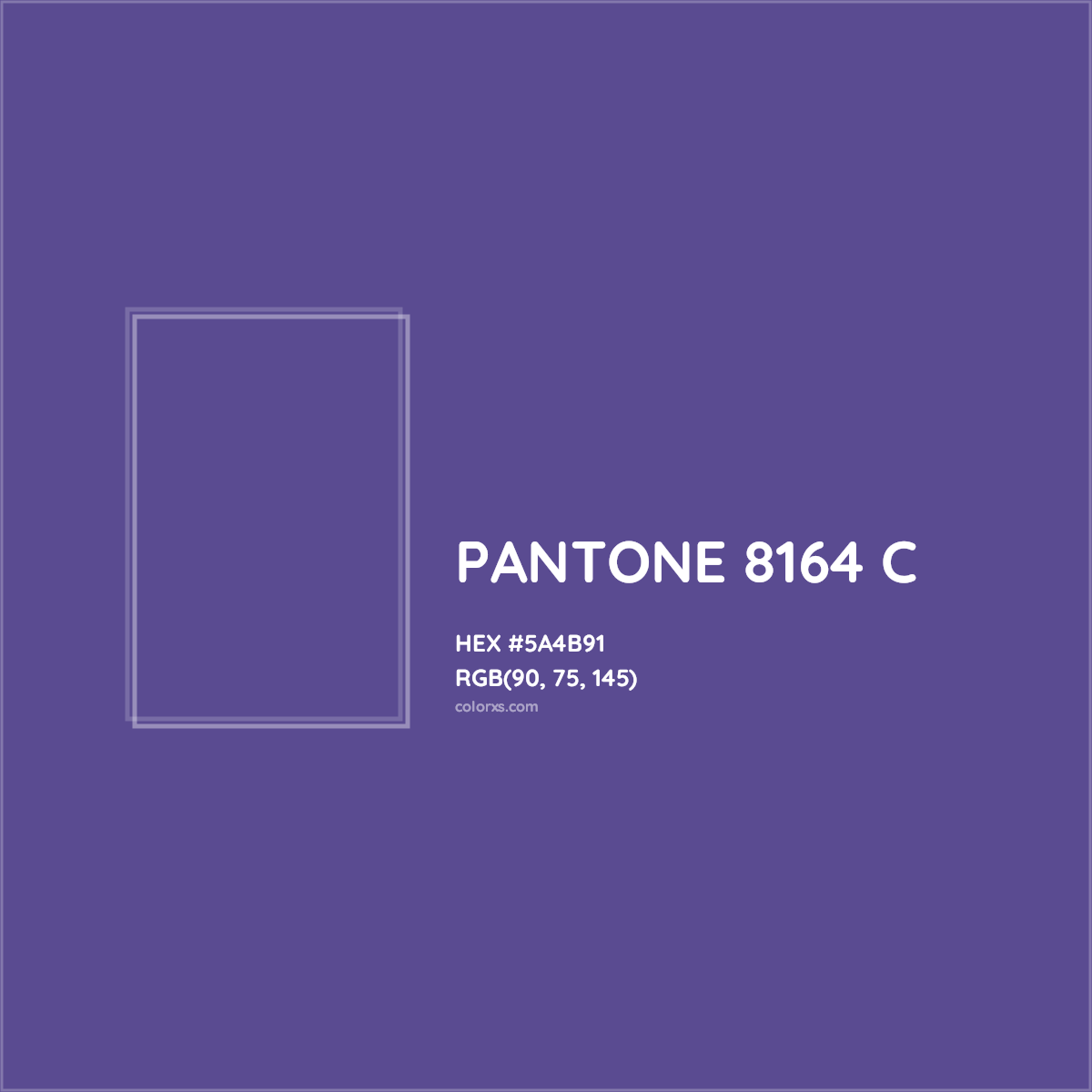 HEX #5A4B91 PANTONE 8164 C CMS Pantone PMS - Color Code