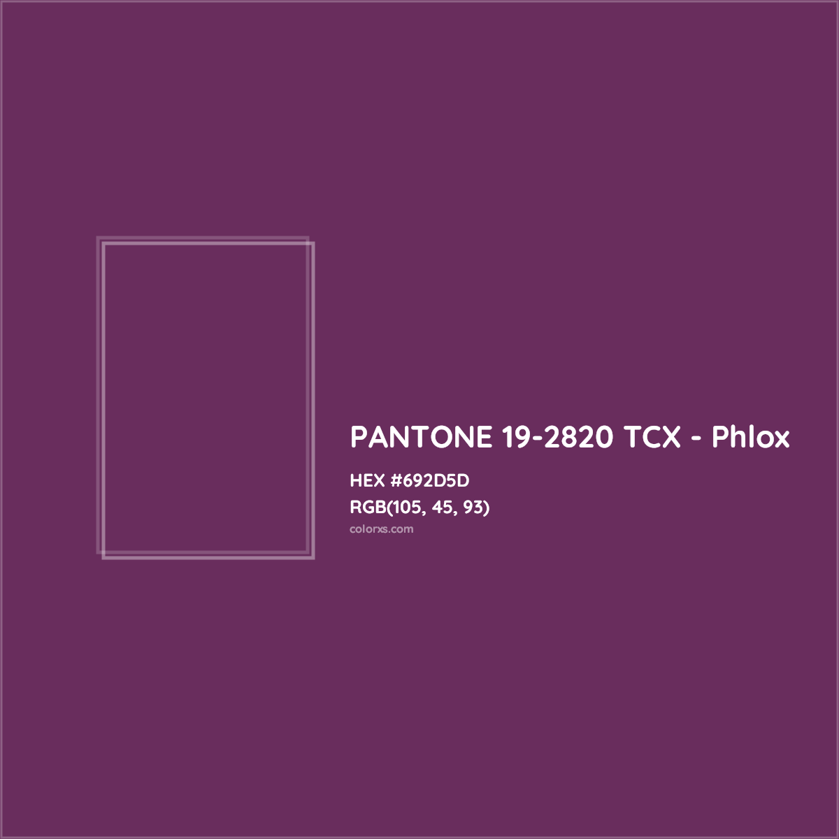 HEX #692D5D PANTONE 19-2820 TCX - Phlox CMS Pantone TCX - Color Code