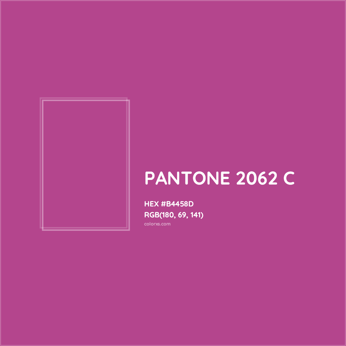 HEX #B4458D PANTONE 2062 C CMS Pantone PMS - Color Code