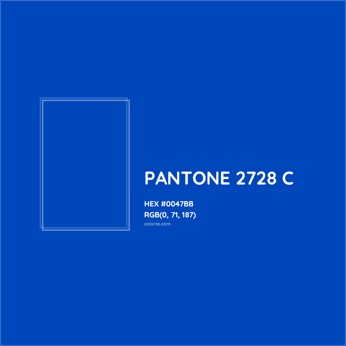 HEX #0047BB PANTONE 2728 C CMS Pantone PMS - Color Code