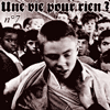 Une Vie Pour Rien ?