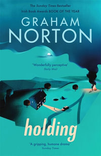 Holding : The dark and masterful debut novel from the bestselling author - Graham Norton