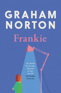 Frankie : The instant Sunday Times bestseller - Graham Norton