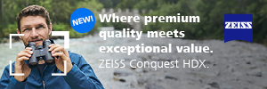 Where premium quality meets exceptional value. ZEISS Conquest HDX.