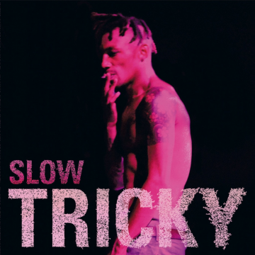 Tricky - Slow