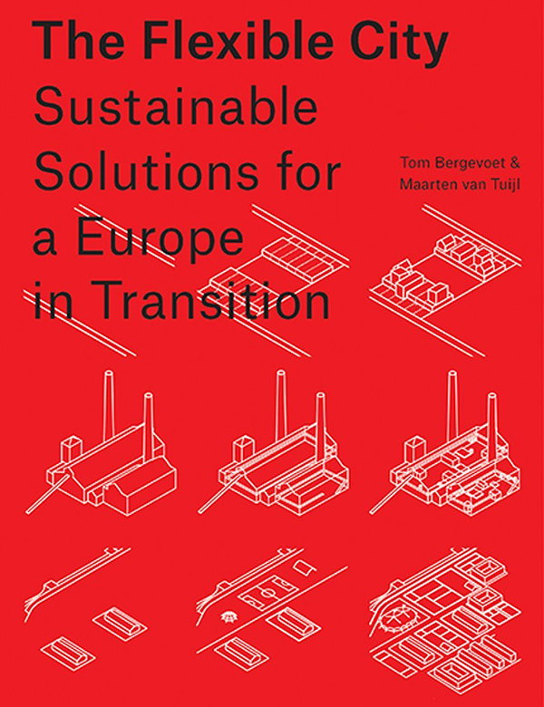 The Flexible City - Sustainable Solutions for a Europe in Transition