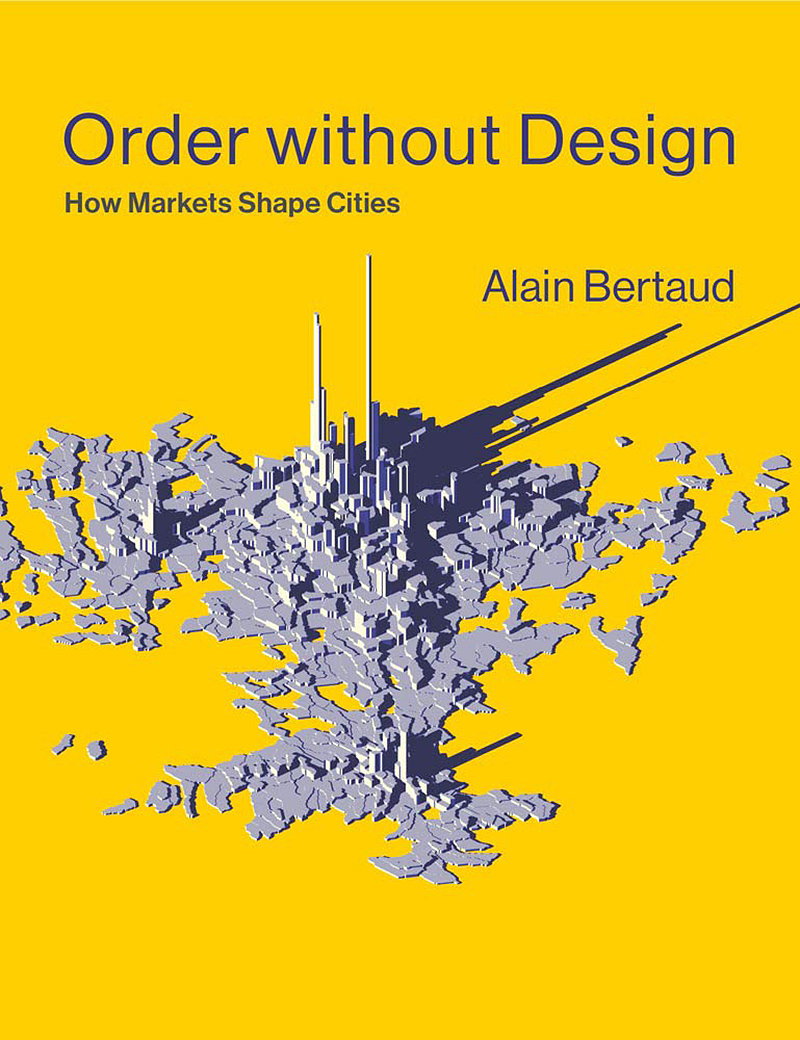 Order without Design - How Markets Shape Cities