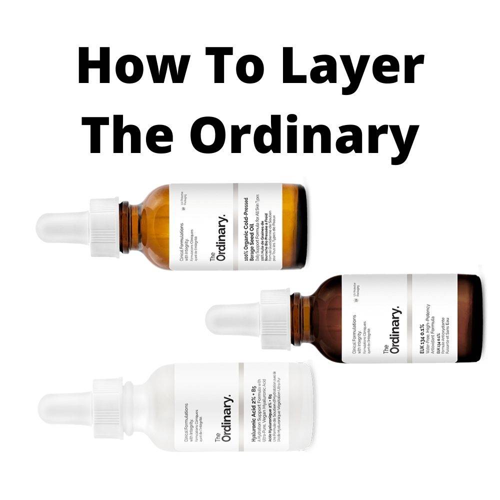 How To Layer The Ordinary