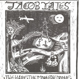 Jacob Yates - The Hare. The Moon. The Drone.