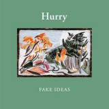 Hurry - Fake Ideas
