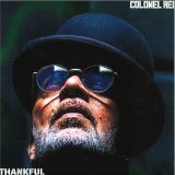 Colonel Red - Thankful LP