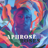 Aphrose - Roses LP