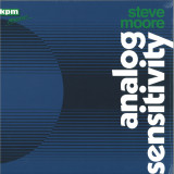 Steve Moore - Analog Sensitivity