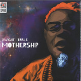 Dwight Trible - Mothership