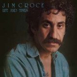 Jim Croce - Life and Times