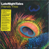 Late Night Tales - Friendly Fires 2x12"