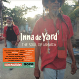Inna De Yard - The Soul Of Jamaica