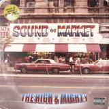 The High & Mighty - Sound Of Market MC