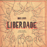 Bruce Leroys - Liberdade
