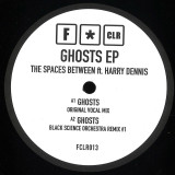 The Spaces Between Featuring Harry Dennis - Ghosts EP