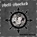 SHELL-SHOCKED - MASCHINE MENSCH EP