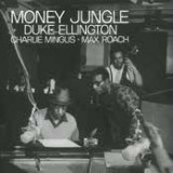Duke Ellington. Charles Mingus & Max Roach - Money Jungle