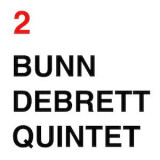 Bunn Debrett Quintet - Bunn Debrett Quintet 2