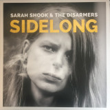SARAH SHOOK & THE DISARMERS - SIDELONG