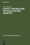 book: Kants Theorie der physikalischen Gesetze