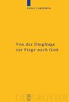 book: Von der Dingfrage zur Frage nach Gott