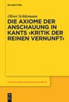 book: Die Axiome der Anschauung in Kants "Kritik der reinen Vernunft"