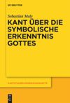 book: Kant über die symbolische Erkenntnis Gottes