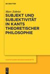 book: Subjekt und Subjektivität in Kants theoretischer Philosophie