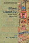 book: Ilkhanid Capital Cities