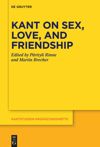 book: Kant on Sex, Love, and Friendship