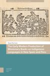 book: The Early Modern Production of Missionary Books on Indigenous Languages in New Spain and Peru