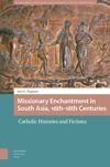 book: Missionary Enchantment in South Asia, 16th-18th Centuries