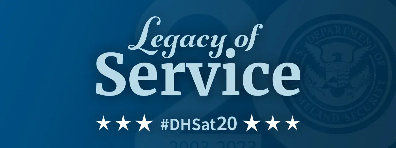 Legacy of Service - DHS at 20