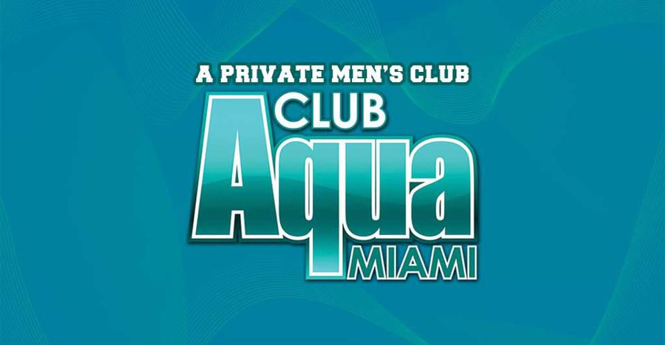 Club Aqua - For Men - Miami - Reviews - ellgeeBE